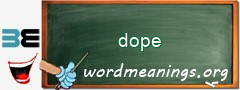 WordMeaning blackboard for dope